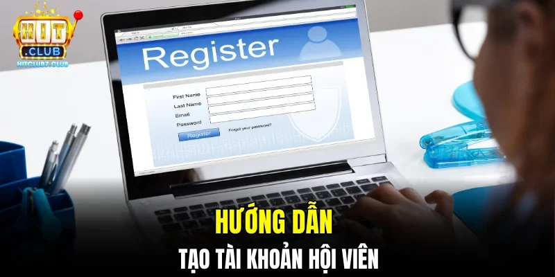 Hướng dẫn tạo tài khoản hội viên
